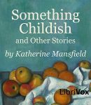 Something Childish and Other Stories cover