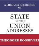 State of the Union Addresses by United States Presidents (1901 - 1908) cover