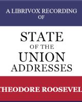 State of the Union Addresses by United States Presidents (1901 - 1908) cover