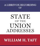 State of the Union Addresses by United States Presidents (1909 - 1912) cover