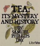 Tea: Its Mystery and History cover