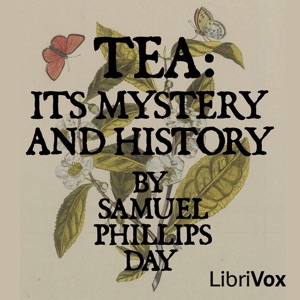 Tea: Its Mystery and History cover