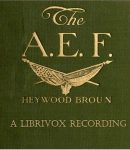 A.E.F.: With General Pershing and the American Forces cover