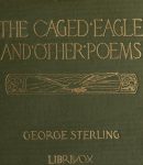 Caged Eagle, and Other Poems cover