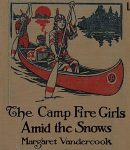 Camp Fire Girls Amid the Snows cover