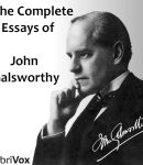 Complete Essays of John Galsworthy cover