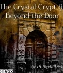 Crystal Crypt, the & Beyond the Door cover