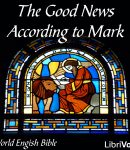 Bible (WEB) NT 02: The Good News According to Mark cover