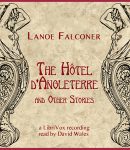 Hotel D'Angleterre And Other Stories cover