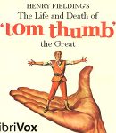 Life and Death of Tom Thumb the Great cover