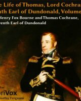 Life of Thomas, Lord Cochrane, Tenth Earl of Dundonald, Vol 2 cover