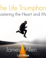 Life Triumphant: Mastering the Heart and Mind cover