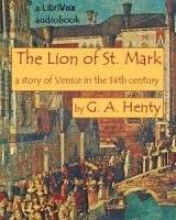 Lion of Saint Mark: A Story of Venice in the Fourteenth Century cover