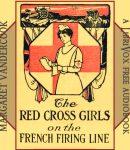 Red Cross Girls on the French Firing Line cover