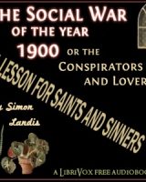 Entirely New Feature of a Thrilling Novel! Entitled, The Social War of the year 1900; or, The Conspirators and Lovers! cover