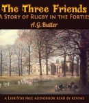 Three Friends; A Story of Rugby in the Forties cover