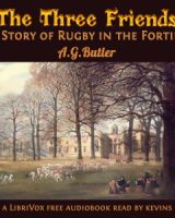 Three Friends; A Story of Rugby in the Forties cover