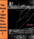 Works of Edgar Allan Poe, Raven Edition, Volume 5 cover