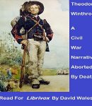 Theodore Winthrop: A Civil War Narrative Aborted by Death cover