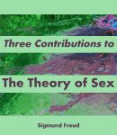 Three Contributions to the Theory of Sex cover