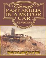 Through East Anglia In A Motor Car cover