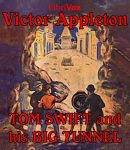 Tom Swift and His Big Tunnel cover