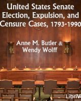 United States Senate Election, Expulsion, and Censure Cases, 1793-1990 cover