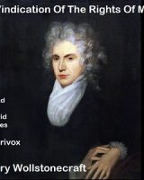 Vindication Of The Rights Of Men, In A Letter To The Right Honourable Edmund Burke; Occasioned By His Reflections On The Revolution In France cover