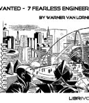 Wanted - 7 Fearless Engineers! cover