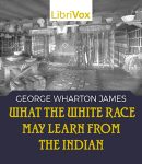 What the White Race May Learn from the Indian cover