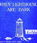 When Lighthouses are Dark: a Story of a Lake Superior Island cover