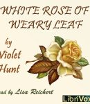 White Rose of Weary Leaf cover