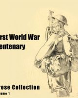 First World War Centenary Prose Collection Vol. I cover