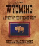 Wyoming: A Story of the Outdoor West cover