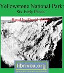 Yellowstone National Park:  Six Early Pieces cover